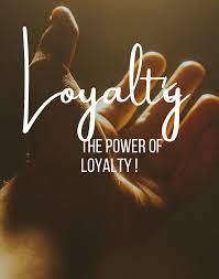 power of Loyalty